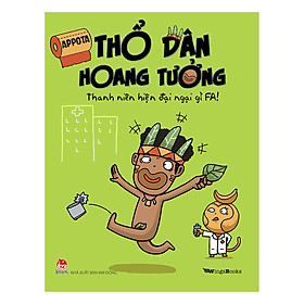 Thổ Dân Hoang Tưởng - Thanh Niên Hiện Đại Ngại Gì FA