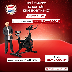 CHỈ GIAO MIỀN BẮC | Xe đạp tập KINGSPORT KS-107 khung sườn chắc chắn, chuyển động êm ái, kháng lực mạnh mẽ, cân nặng phù hợp từ dưới 75-80kg
