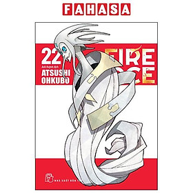 Fire Force - Tập 22 - Tặng Kèm Bookmark Giấy Hình Nhân Vật