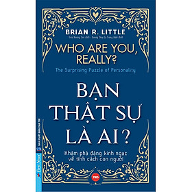 Bạn thật sự là ai?