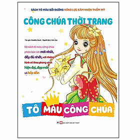 Hình ảnh Sách Tô Màu Bồi Dưỡng Năng Lực Cảm Nhận Thẩm Mỹ - Công Chúa Thời Trang