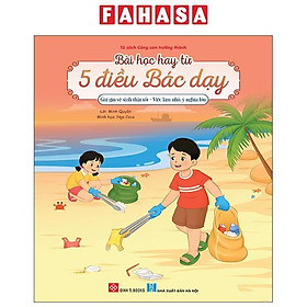 Sách - Bài Học Hay Từ 5 Điều Bác Dạy - Giữ Gìn Vệ Sinh Thật Tốt - Việc Làm Nhỏ, Ý Nghĩa Lớn