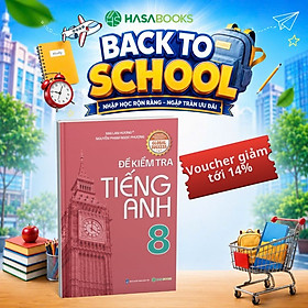 Đề Kiểm Tra Tiếng Anh 8 Global Success - Mai Lan Hương