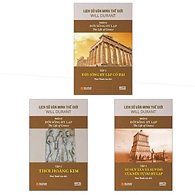 Lịch Sử Văn Minh Thế Giới – Phần II – Đời sống Hy Lạp (Bộ 3 tập)