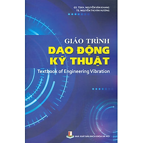 Giáo Trình Dao Động Kỹ Thuật (Textbook of Engineering Vibration)