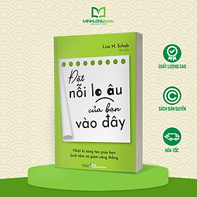 Sách: Đặt Nỗi Lo Âu Của Bạn Vào Đây