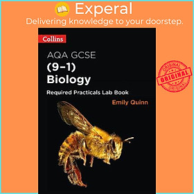 Sách - AQA GCSE Biology (9-1) Required Practicals Lab Book by Emily Quinn (UK edition, paperback)