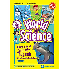 World Of Science - Làm Bạn Với Khoa Học - Những Bí Ẩn Về Sinh Vật Thủy Sinh