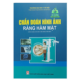 Sách - Chẩn đoán hình ảnh Răng Hàm Mặt (Dùng cho sinh viên Răng Hàm Mặt) - DN