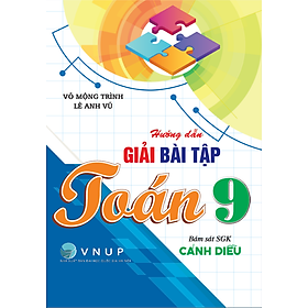Sách - Hướng Dẫn Giải Bài Tập Toán 9 (Bám Sát SGK Cánh Diều) - HA