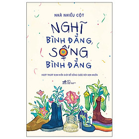 Nghĩ Bình Đẳng, Sống Bình Đẳng – NNA