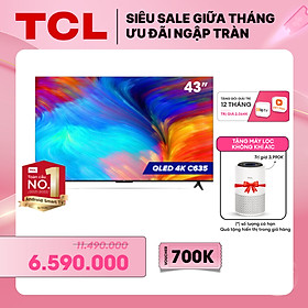 Mua  SẢN PHẨM MỚI  QLED TV 4K UHD - Tivi 43 - TCL 43C635 - Hàng chính hãng