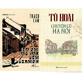 Combo 2 cuốn: Hà Nội băm sáu Phố Phường + Tô Hoài - Chuyện Cũ Hà nội