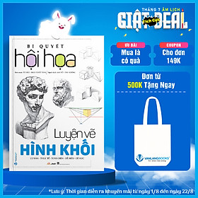 Bí quyết hội họa - luyện vẽ hình khối - vanlangbooks