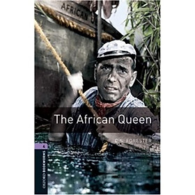 Nơi bán Oxford Bookworms Library Third Edition Stage 4: The African Queen - Giá Từ -1đ