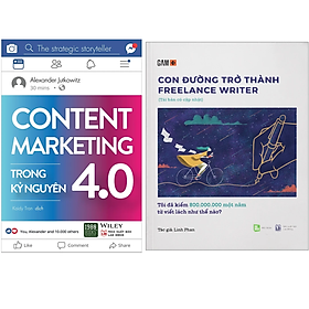 Combo 2Q: Con Đường Trở Thành Freelance Writer - Tôi Đã Kiếm 800.000.000 Một Năm Từ Viết Lách Như Thế Nào?  + Content Marketing Trong Kỷ Nguyên 4.0