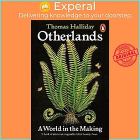 Hình ảnh Sách - Otherlands : A World in the Making - A Sunday Times bestseller by Thomas Halliday (UK edition, paperback)