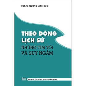 [Download Sách] Theo dòng lịch sử - Những tìm tòi và suy ngẫm