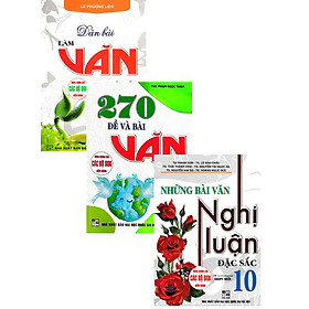 Combo Những Bài Làm Văn Hay Lớp 10 (Dùng Chung Cho Các Bộ SGK Hiện Hành) (Bộ 3 Cuốn)_HA