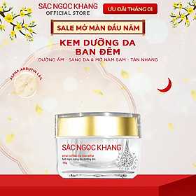 Kem dưỡng ban đêm Sắc Ngọc Khang dưỡng sáng và mờ thâm nám 10g