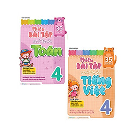 Combo Phiếu Bài Tập Cuối Tuần Toán + Tiếng Việt Lớp 4 (35 Tuần Học) (Bộ 2 Cuốn) - MEGA