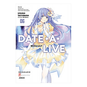 [Download Sách] Date A Live - Tập 6