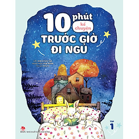 Sách 10 Phút Kể Chuyện Trước Giờ Đi Ngủ