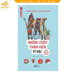 Sách - Những Cuộc Thám Hiểm Vĩ Đại Qua Truyện Tranh - Nhã Nam