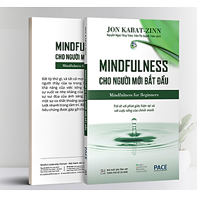 Mindfulness cho người mới bắt đầu - jon kabat zinn - pace books