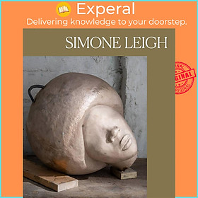 Sách - Simone Leigh by Simone Leigh (US edition, hardcover)