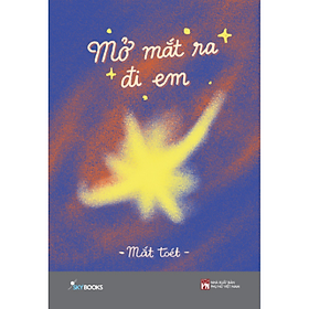 Sách Mở Mắt Ra Đi Em