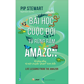Bài học cuộc đời từ rừng rậm amazon