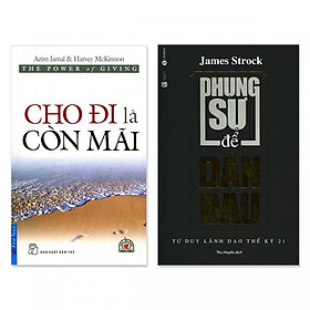 Combo: Cho Đi Là Còn Mãi + Phụng Sự Để Dẫn Đầu
