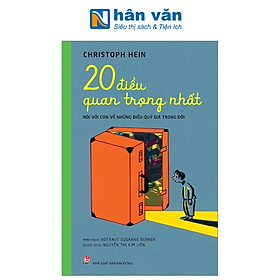 20 Điều Quan Trọng Nhất - Nói Với Con Về Những Điều Quý Giá Trong Đời