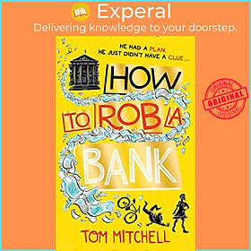 Sách - How to Rob a Bank by Tom Mitchell