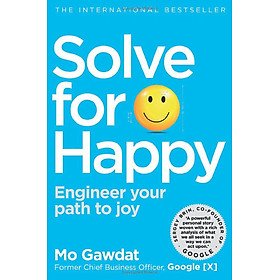 Sách ngoại văn: Solve For Happy: Engineer Your Path to Joy