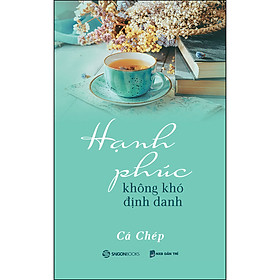 Download sách Hạnh Phúc Không Khó Định Danh