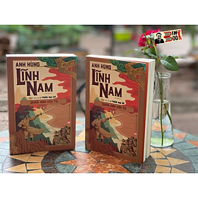 (Bộ 2 Cuốn) BỘ ANH HÙNG LĨNH NAM – QUYỂN 1 – Quần Anh Hội Tụ – Yên Tử Cư Sĩ Trần Đại Sỹ – NXB Phụ Nữ Việt Nam (bìa mềm)