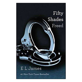 Fifty Shades Freed: Book Three Of The Fifty Shades Trilogy