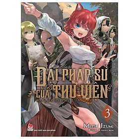 Sách - Đại Pháp Sư Của Thư Viện - Magus Of The Library - Tập 3