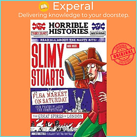Sách - Slimy Stuarts (newspaper edition) by Terry Deary,Martin Brown (UK edition, paperback)