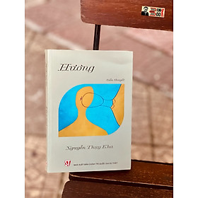 HƯƠNG - Nguyễn Thụy Kha - NXB Chính Trị Quốc Gia Sự Thật