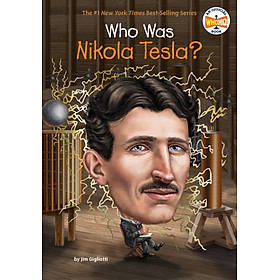 [Download Sách] Who Was Nikola Tesla?