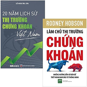 [Download Sách] Combo Sách Làm Chủ Thị Trường Chứng Khoán + 20 Năm Lịch Sử Thị Trường Chứng Khoán Việt Nam (Bộ 2 Cuốn)