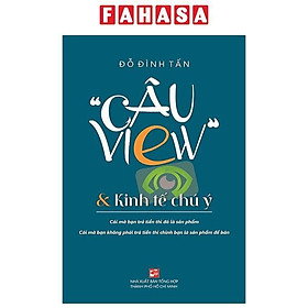 Câu View Và Kinh Tế Chú Ý