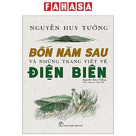 Bốn Năm Sau Và Những Trang Viết Về Điện Biên