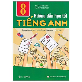 Hướng Dẫn Học Tốt Tiếng Anh Lớp 8
