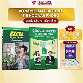 Combo 2 Sách Excel - Google Sheet ĐÀO TẠO TIN HỌC Chuyên Ứng Dụng Văn Phòng Kèm Video Bài Giảng