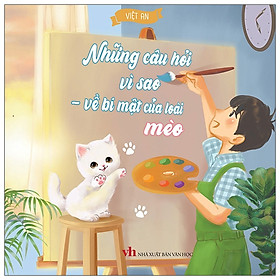 Những Câu Hỏi Vì Sao - Về Bí Mật Của Loài Mèo