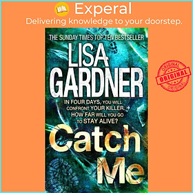 Sách - Catch Me (Detective D.D. Warren 6) - An insanely gripping thriller from t by Lisa Gardner (UK edition, paperback)